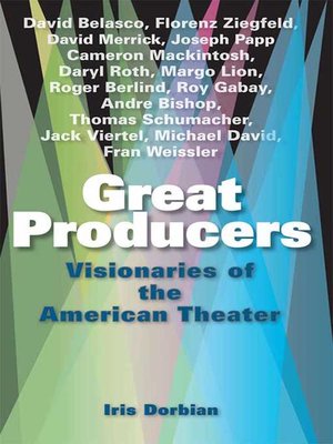 cover image of Great Producers: Visionaries of American Theater